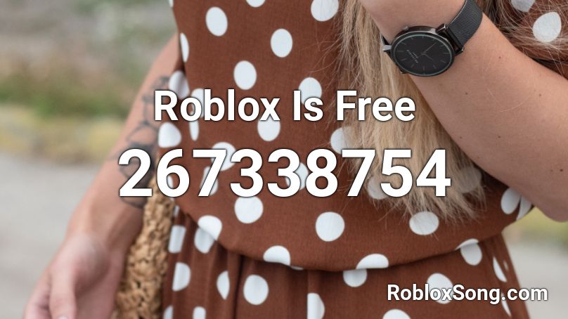 Roblox Is Free Roblox ID