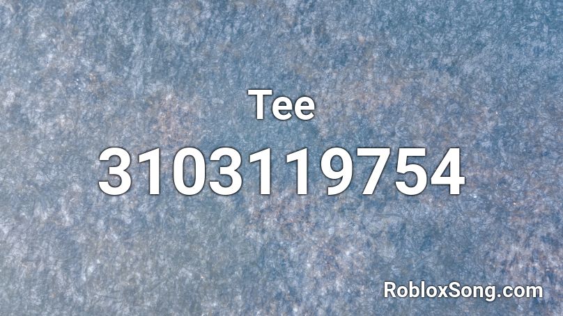 Tee Roblox ID