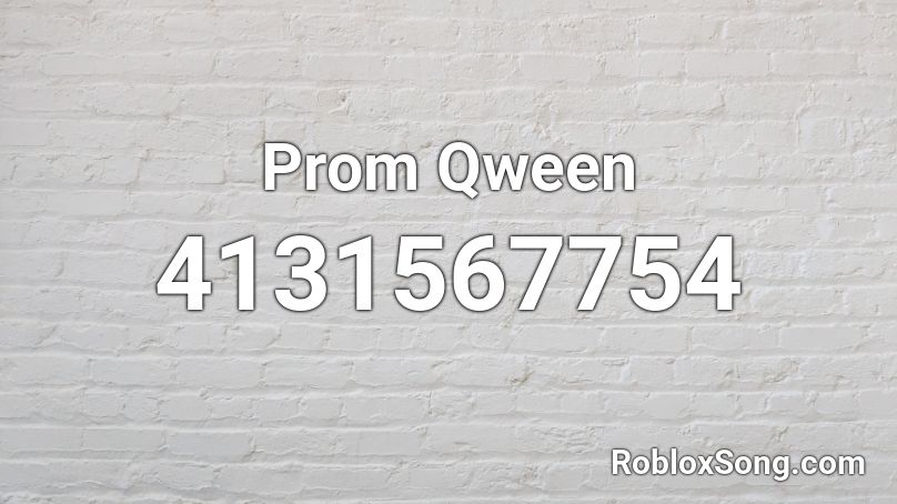 Prom Qween Roblox ID