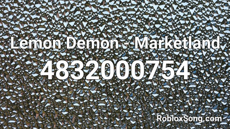 Lemon Demon - Marketland Roblox ID