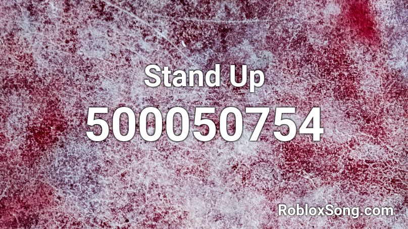 Stand Up Roblox ID