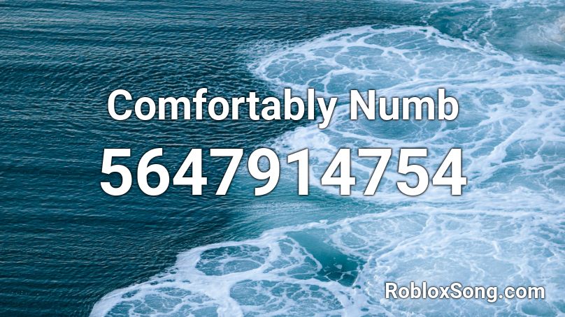 Comfortably Numb Roblox ID