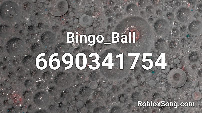Bingo_Ball Roblox ID