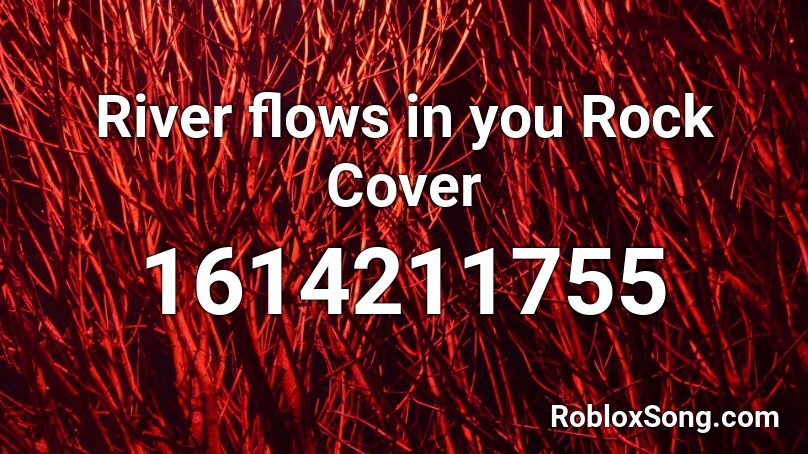 River flows in you Rock Cover Roblox ID