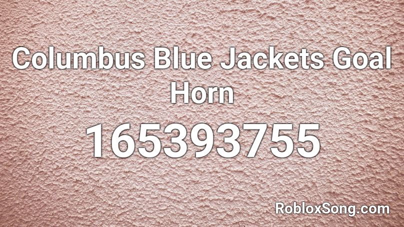 Columbus Blue Jackets Goal Horn  Roblox ID