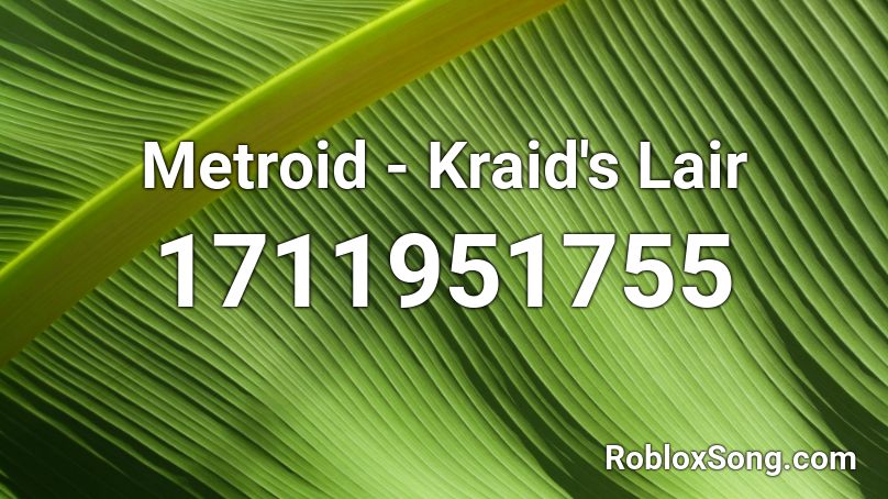 Metroid  - Kraid's Lair  Roblox ID