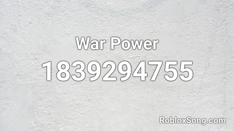 War Power Roblox ID