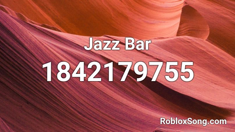 Jazz Bar Roblox ID