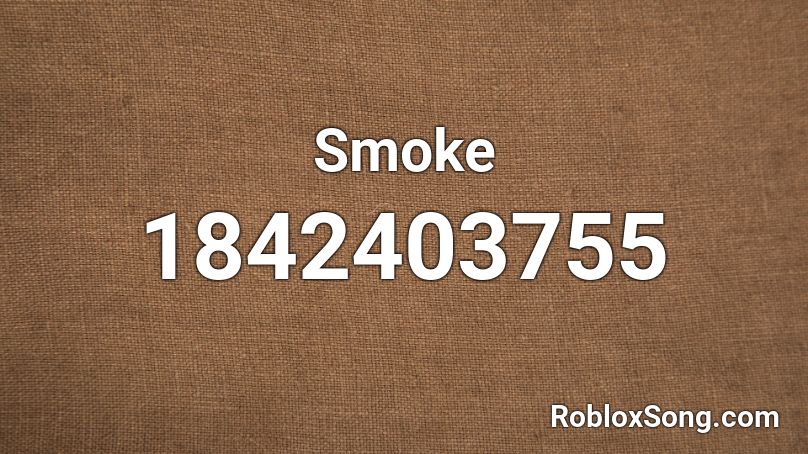 Smoke Roblox ID