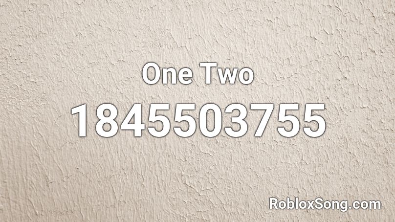 One Two Roblox ID