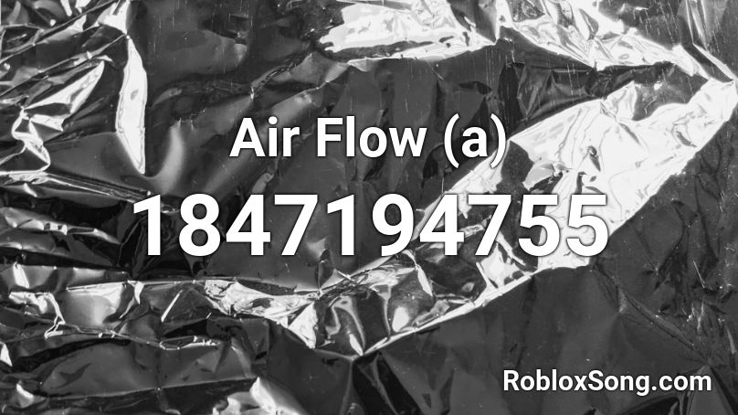 Air Flow (a) Roblox ID