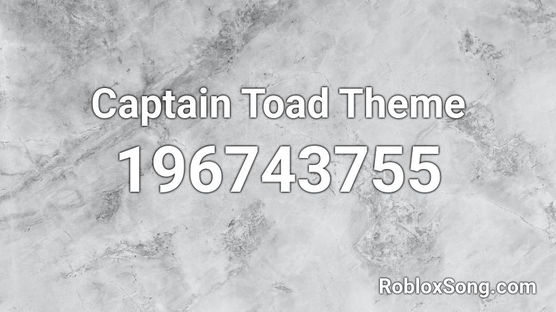 Captain Toad Theme Roblox ID