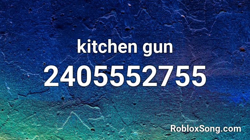 kitchen gun Roblox ID