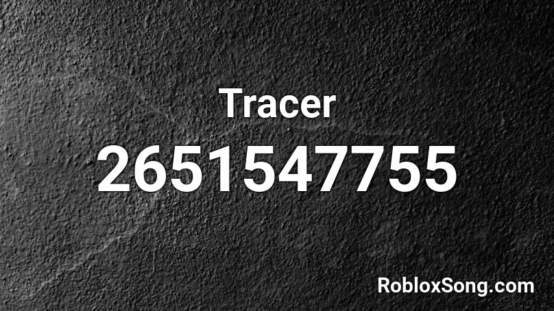 Tracer Roblox ID