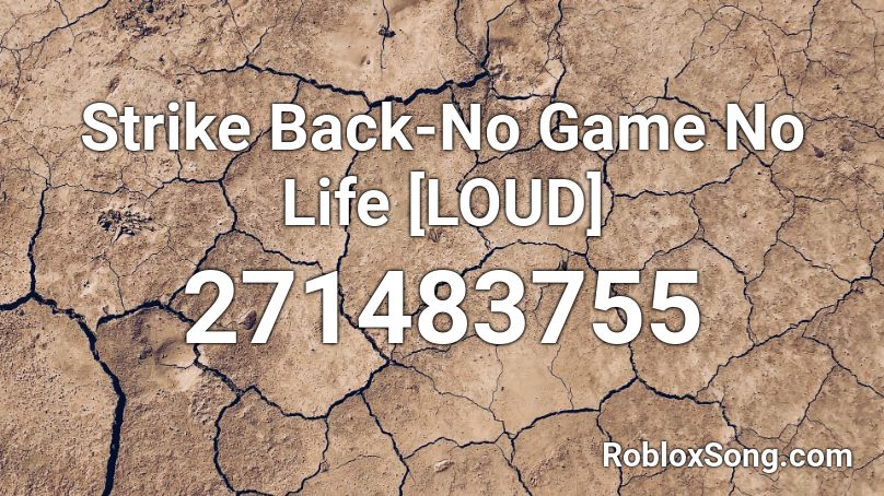 Strike Back-No Game No Life Roblox ID