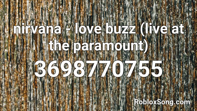 Nirvana Love Buzz Live At The Paramount Roblox Id Roblox Music Codes - paramount pictures roblox