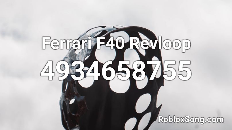 Ferrari F40 Revloop Roblox ID
