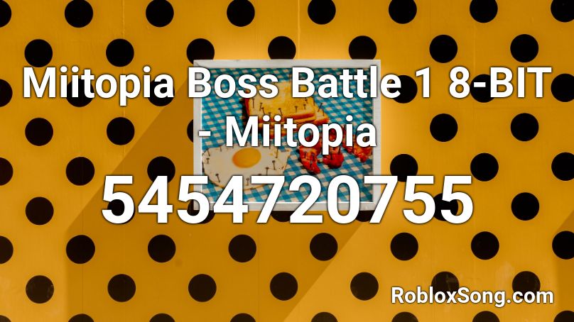 Miitopia Boss Battle 1 8-BIT - Miitopia Roblox ID