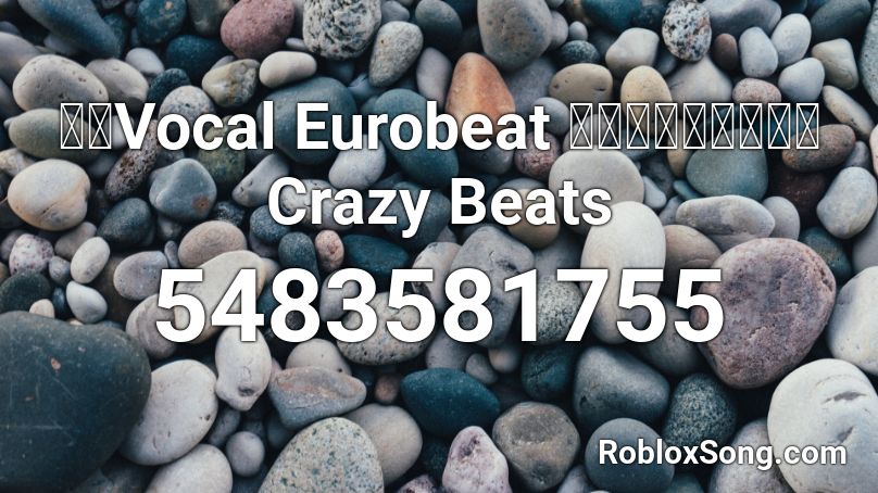 東方Vocal Eurobeat トラベリングデイズ Crazy Beats Roblox ID