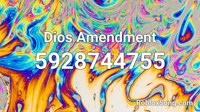 Dios Amendment Roblox ID