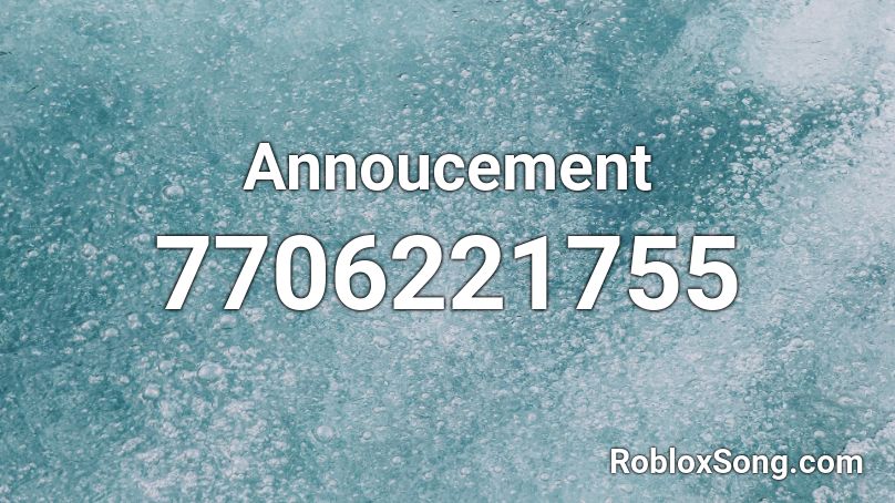 Annoucement Roblox ID