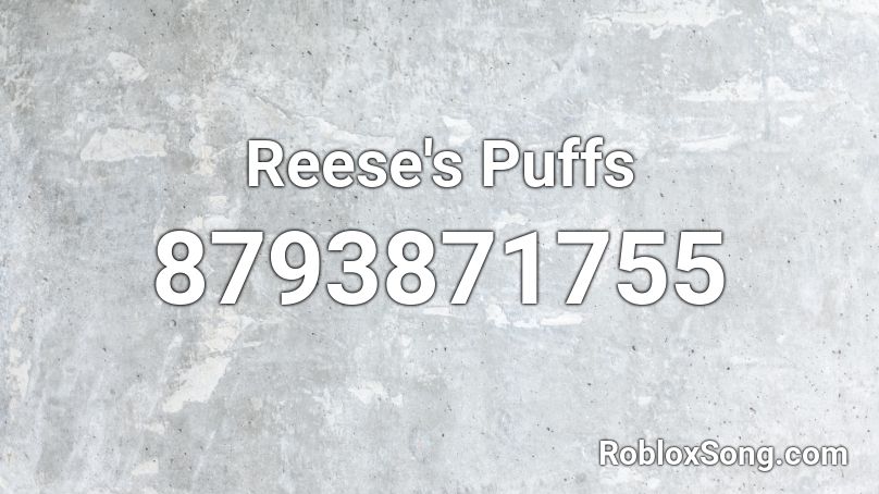 Reese's Puffs Roblox ID