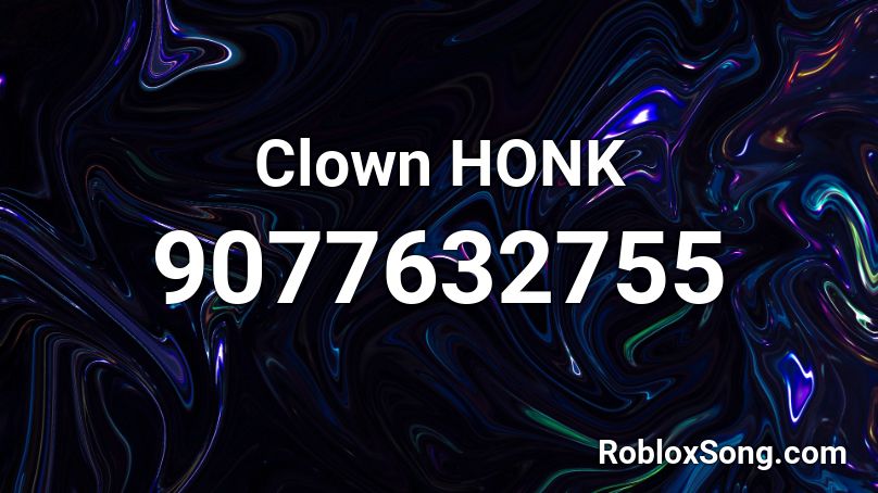 Clown HONK Roblox ID