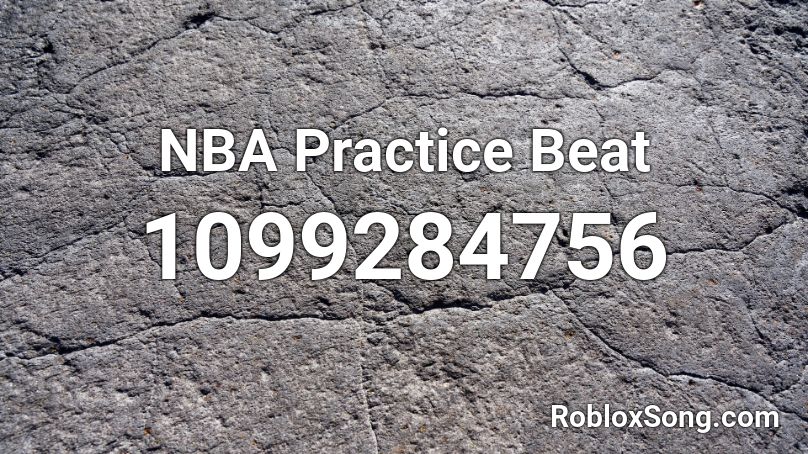  NBA Practice Beat Roblox ID