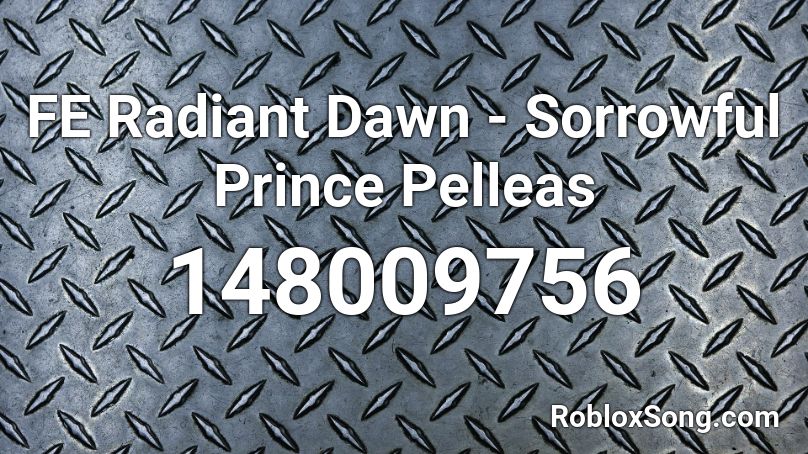 FE Radiant Dawn - Sorrowful Prince Pelleas Roblox ID