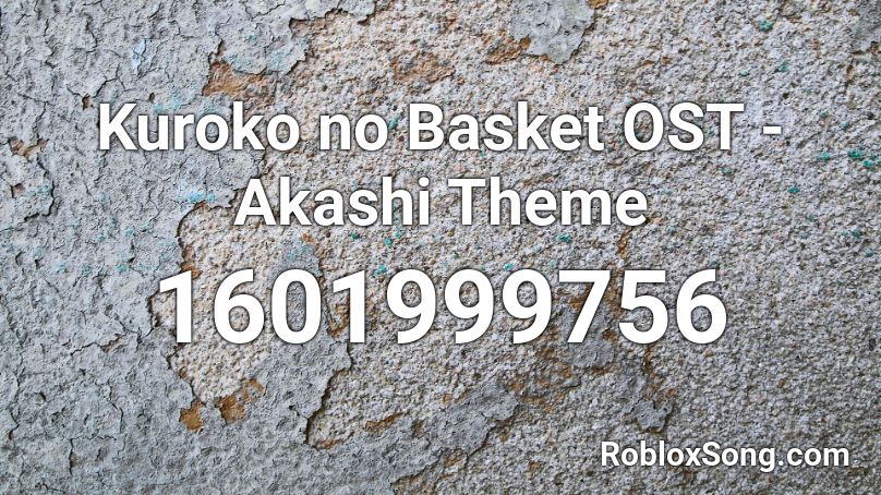 Kuroko no Basket OST - Akashi Theme Roblox ID