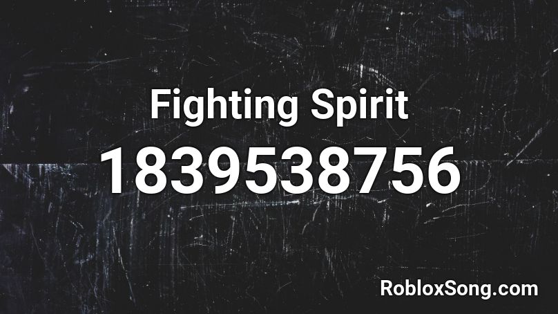 Fighting Spirit Roblox ID