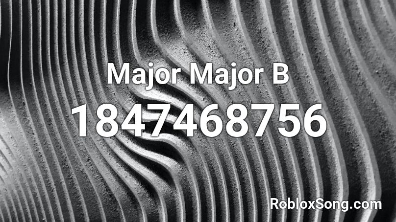 Major Major B Roblox ID