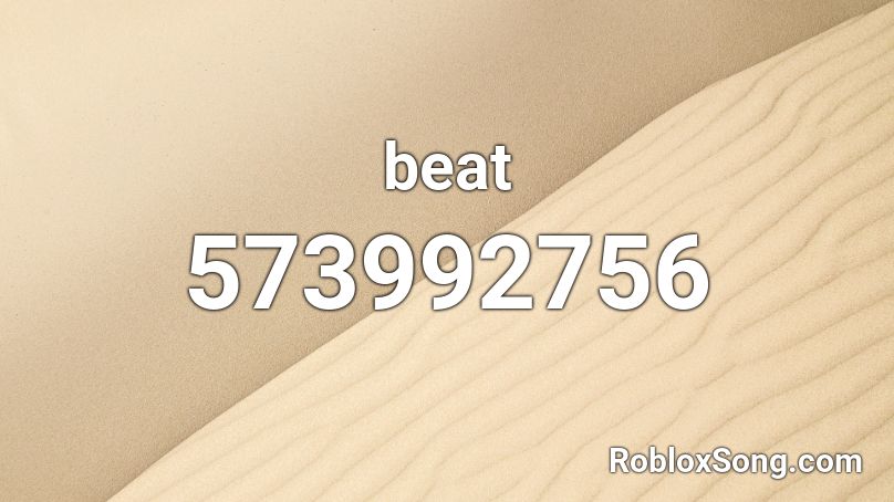 beat Roblox ID