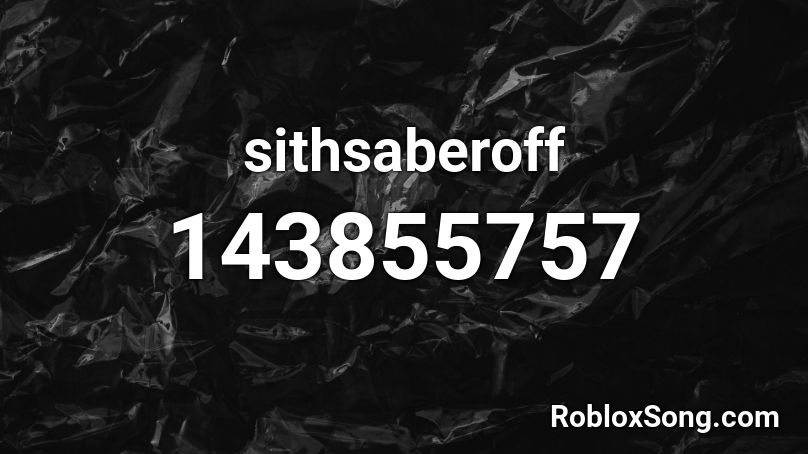 sithsaberoff Roblox ID