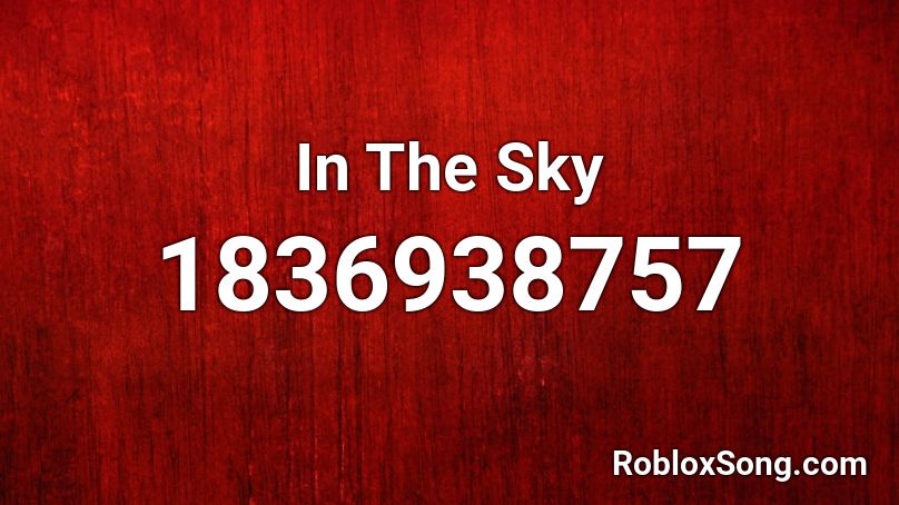 In The Sky Roblox ID