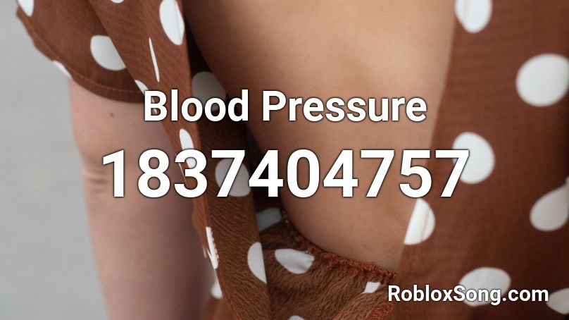 Blood Pressure Roblox ID