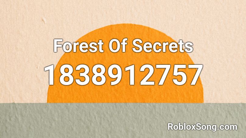 Forest Of Secrets Roblox ID
