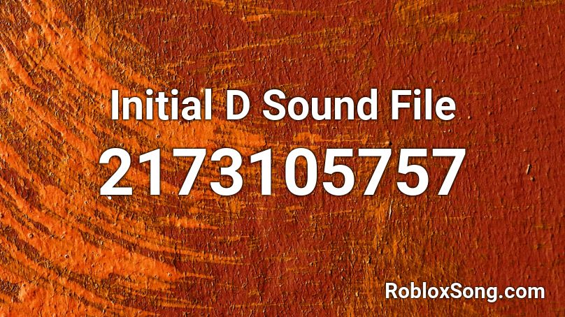 Initial D Sound File Roblox ID