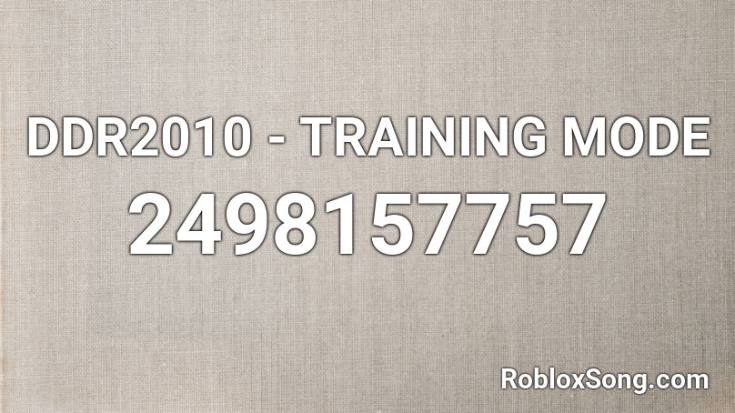 DDR2010 - Training Mode Roblox ID