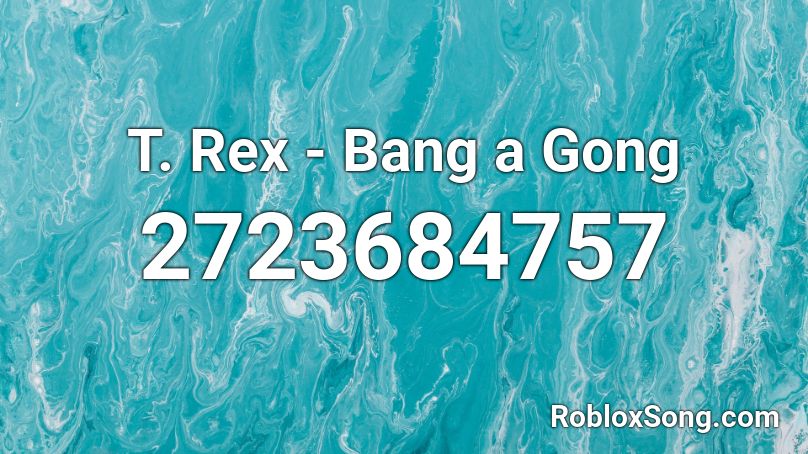 T. Rex - Bang a Gong Roblox ID