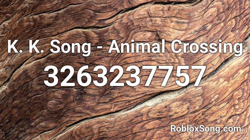 K. K. Song - Animal Crossing Roblox ID