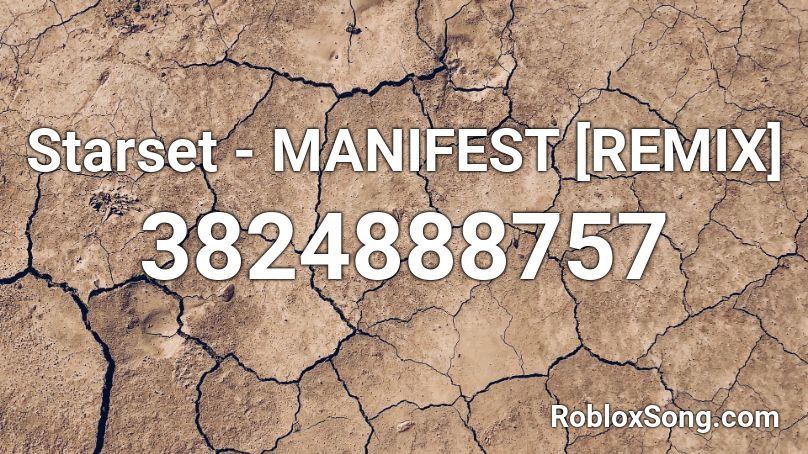 Starset - MANIFEST [REMIX] Roblox ID