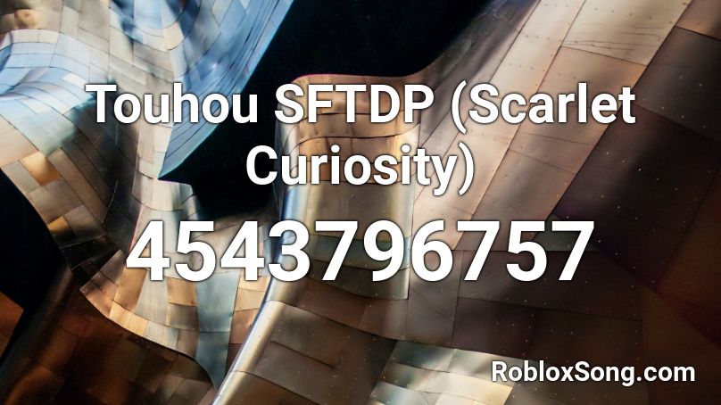 Touhou SFTDP (Scarlet Curiosity) Roblox ID
