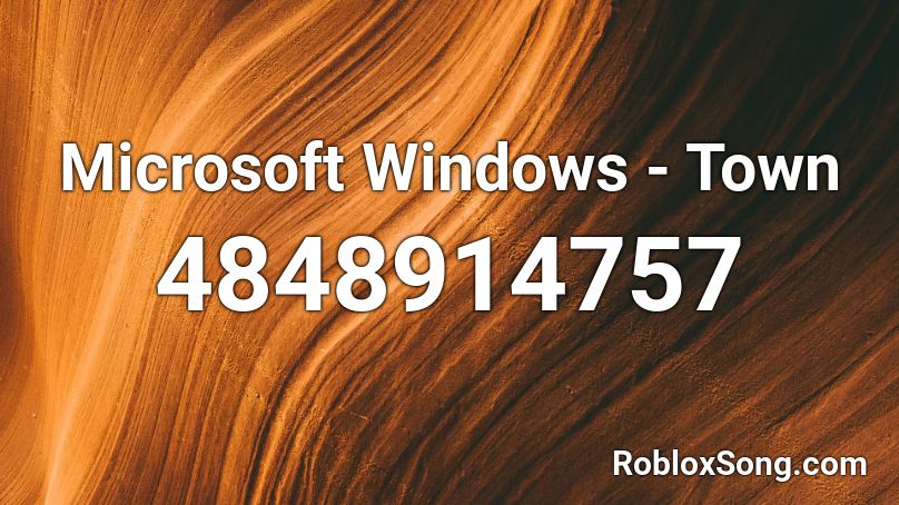 Microsoft Windows - Town Roblox ID