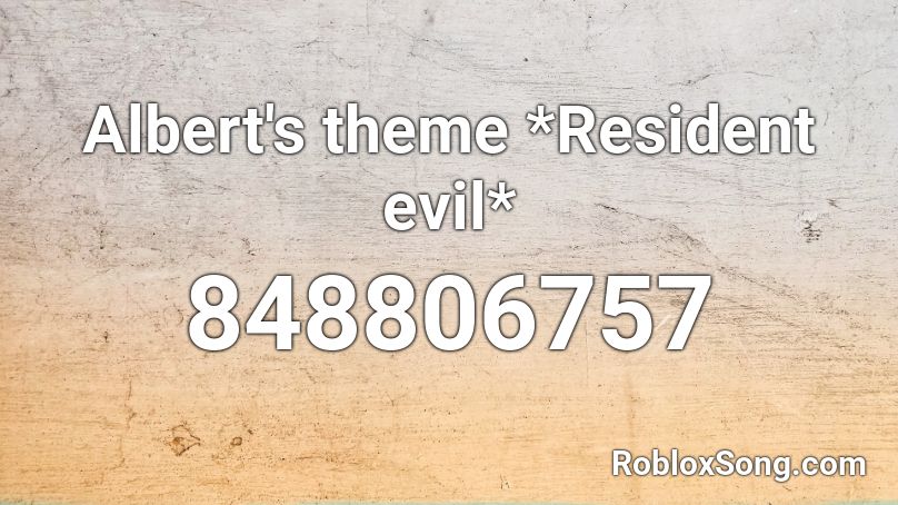 Albert's theme *Resident evil* Roblox ID