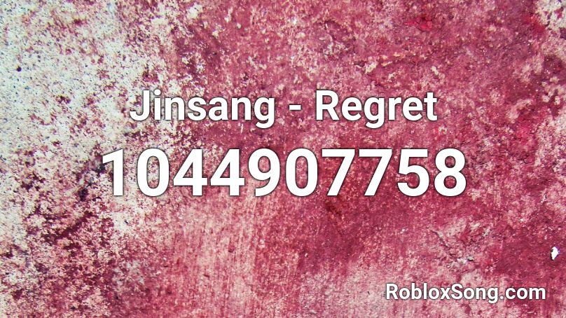 Jinsang - Regret Roblox ID