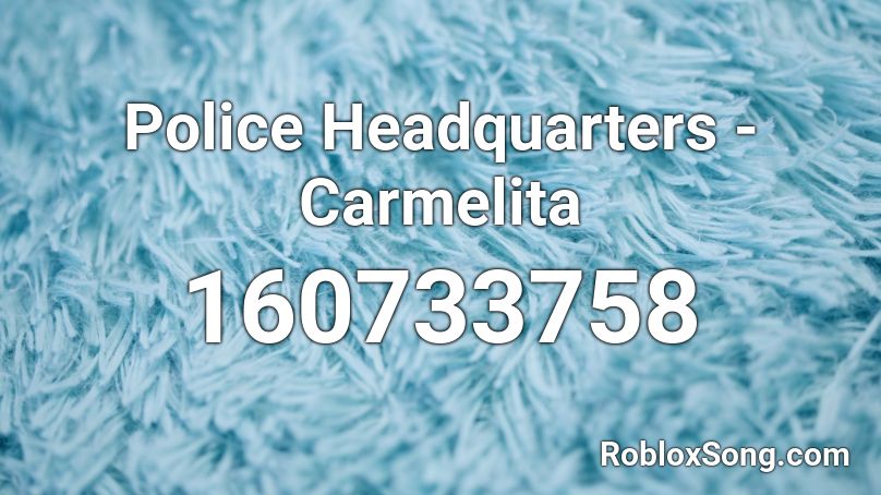 Police Headquarters - Carmelita Roblox ID