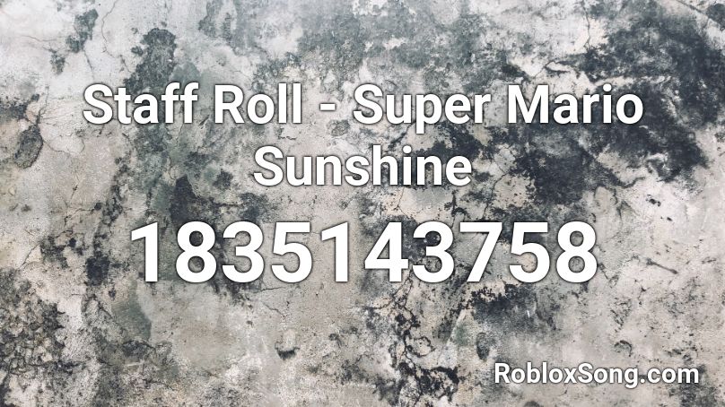 Staff Roll - Super Mario Sunshine Roblox ID