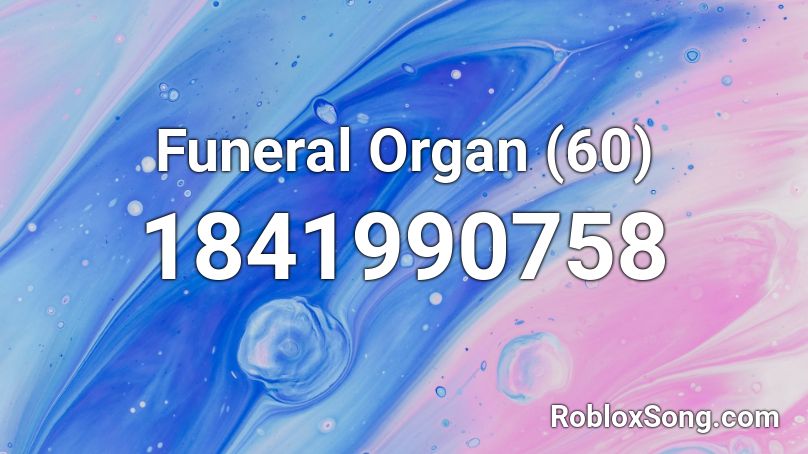 Funeral Organ (60) Roblox ID