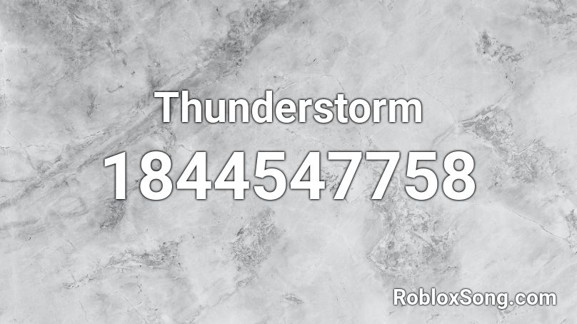 Thunderstorm Roblox ID